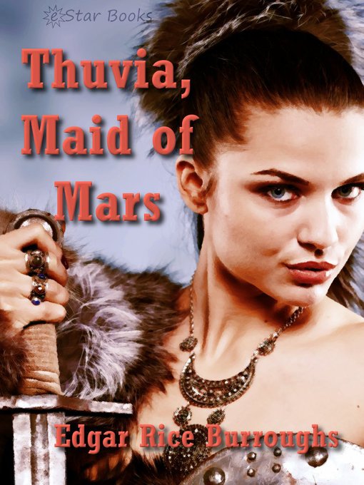 Title details for Thuvia, Maid of Mars by Edgar Rice Burroughs - Available